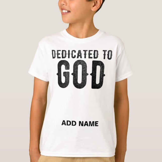 CAMISETA DEDICADO A DIOS PERSONALIZABLE GUAY TEXTO NEGRO (Anverso)