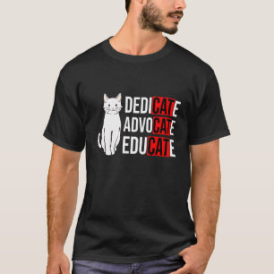 Camiseta Dedicar Promover Educar Gato  Dueño de Gato Mascot