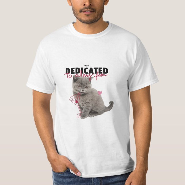 Camiseta Dedicated to all my fans cat shirt (Anverso)