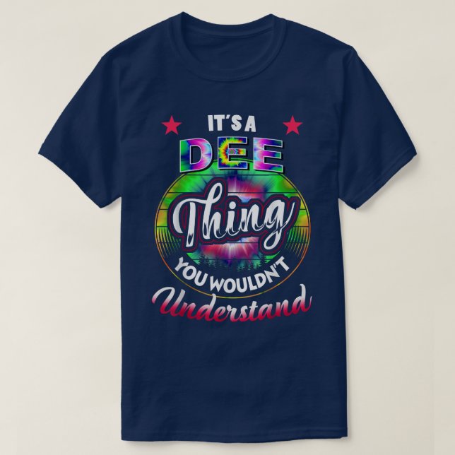 Camiseta DEE Name Its A DEE Thing You Wouldnt Understand  (Diseño del anverso)
