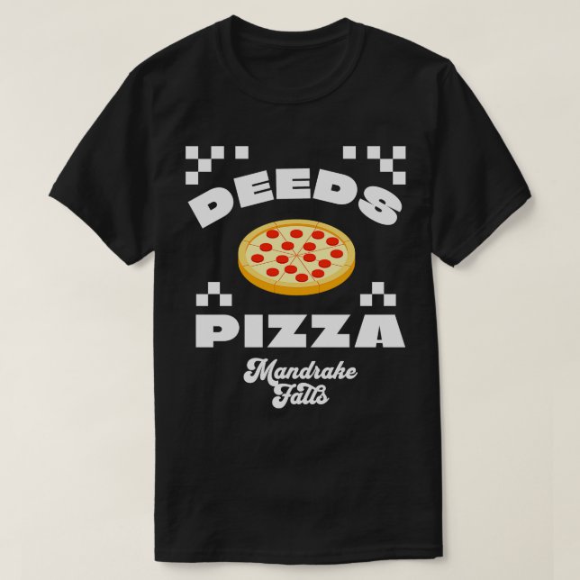 Camiseta Deeds Pizza Mandrake Falls (Diseño del anverso)