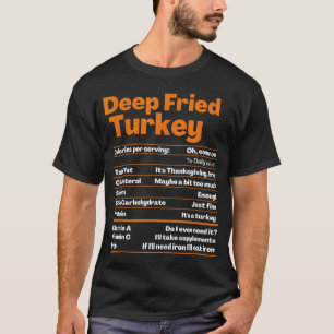 Camiseta Deep Fried Turquía Actos de nutrición de acción de