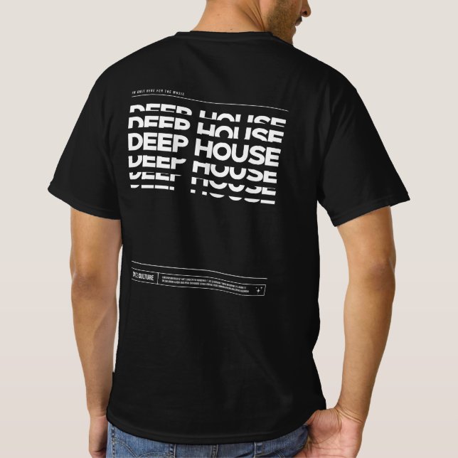 Camiseta Deep House Dance Culture DJ Raving T-shirt (Reverso)