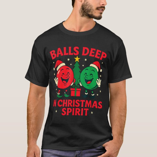 Camiseta Deep In Christmas Srit Funny Adult Christmas Humor (Anverso)