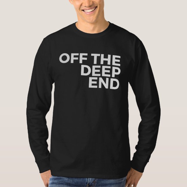 Camiseta Deep Sea Diver  Off The Deep End (Anverso)