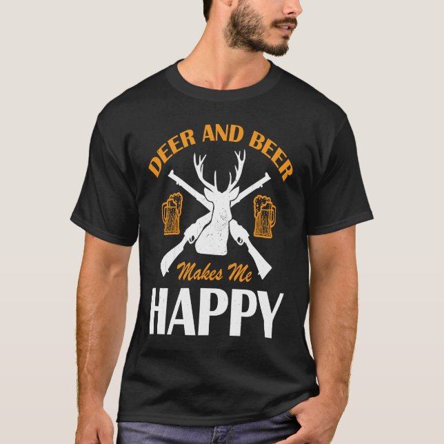 Camiseta Deer And Beer Make Me Happy Deer Hunting  Hunting (Anverso)
