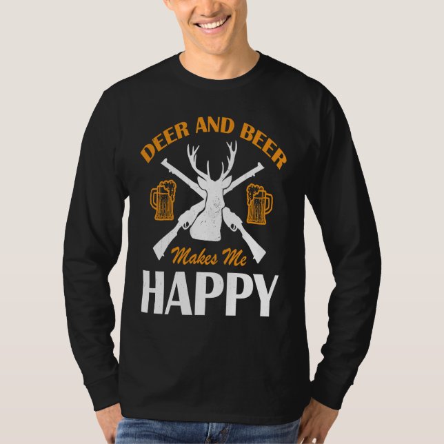 Camiseta Deer And Beer Make Me Happy Deer Hunting  Hunting (Anverso)