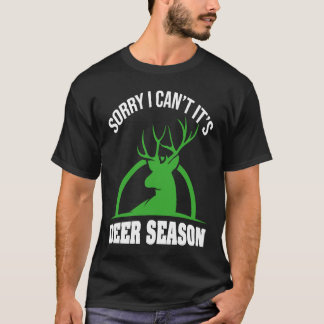 Camiseta Deer Hunters Sorry I Can't It's Deer Season Deer S