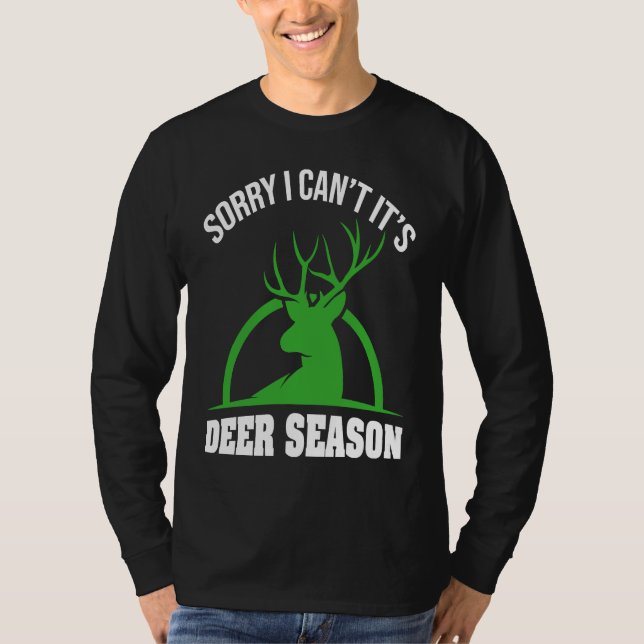 Camiseta Deer Hunters Sorry I Can't It's Deer Season Deer S (Anverso)