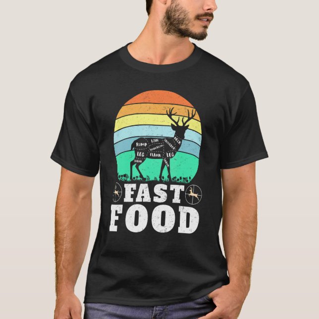Camiseta Deer Hunting Funny Hunter Fast Food Present Funny  (Anverso)