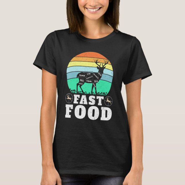 Camiseta Deer Hunting Funny Hunter Fast Food Present Funny  (Anverso)