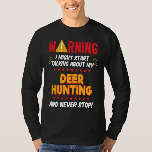 Camiseta Deer Hunting Hunter Saying Joke Graphic (Anverso)