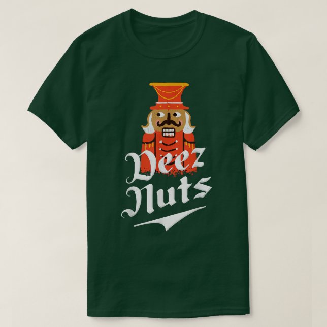 Camiseta Deez Nutcracker Nut Hombres y Mujeres Graciosos Na (Diseño del anverso)