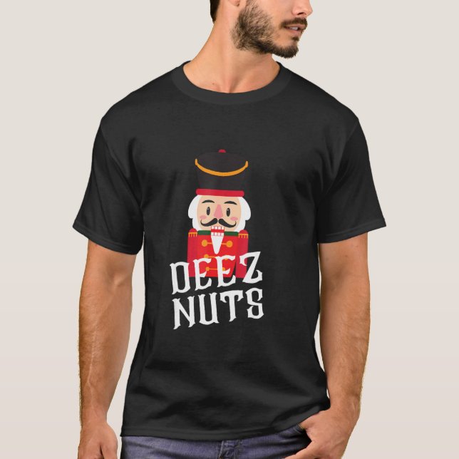 Camiseta Deez Nutcracker Nut Shirts Men Funny Chr (Anverso)