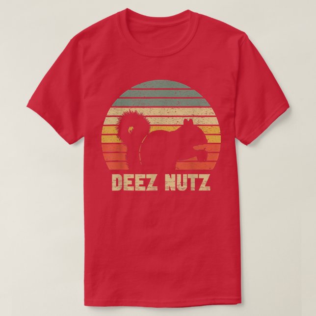 Camiseta Deez Nutcracker Squirrel Deez Nutz Deezs Nut (Diseño del anverso)