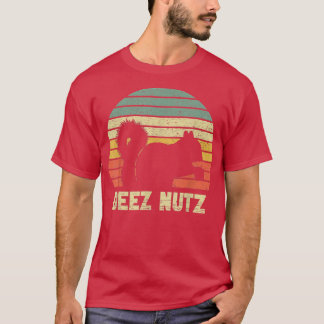 Camiseta Deez Nutcracker Squirrel Deez Nutz Deezs Nut