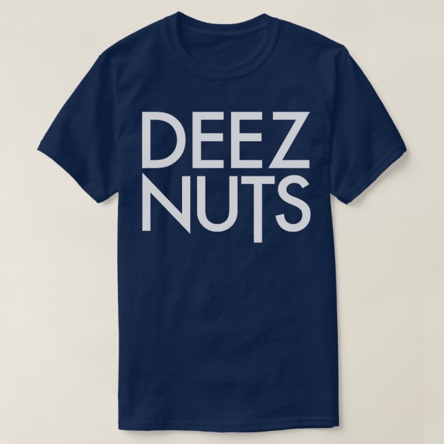 Camiseta Deez Nuts 1 (Diseño del anverso)