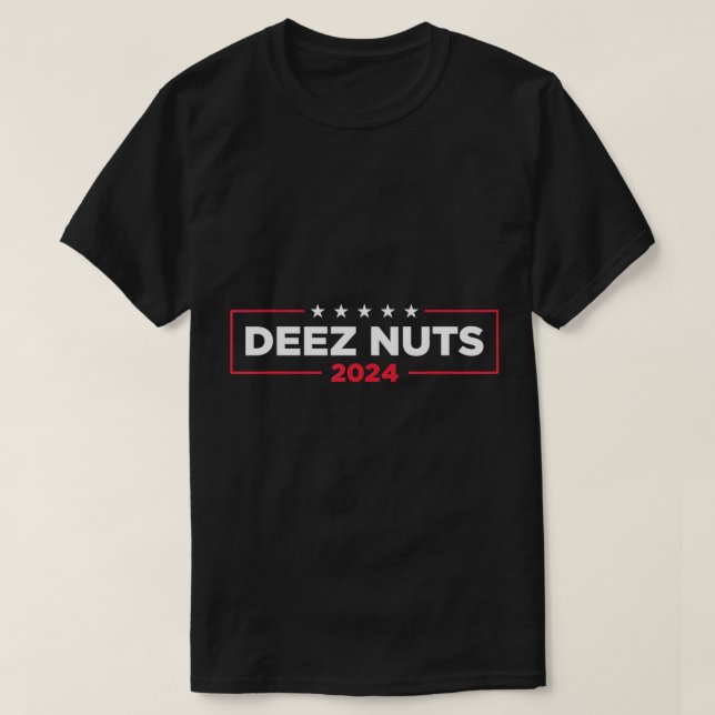 Camiseta Deez Nuts 2024 - Humorous Meme Campaign Mens Women (Diseño del anverso)