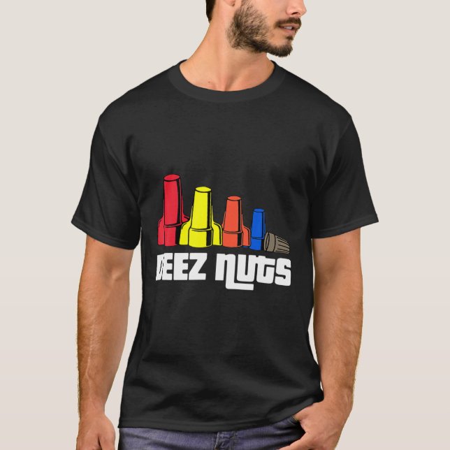 Camiseta Deez Nuts Electrician Para Hombres Dones De Mujere (Anverso)