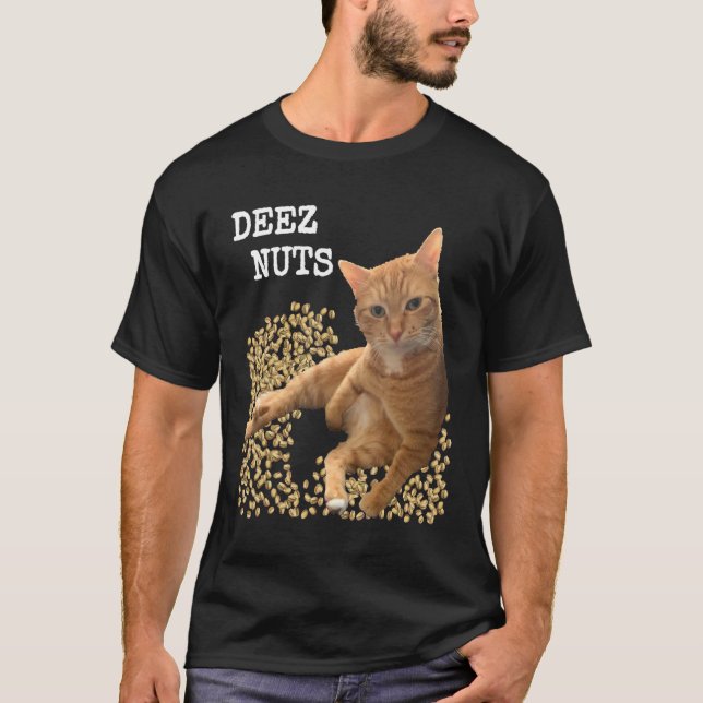 Camiseta DEEZ NUTS joke with Cat and Pistachios (Anverso)