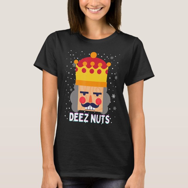 Camiseta Deez Nuts Meme Nutcracker Funny Navidades Pajama X (Anverso)