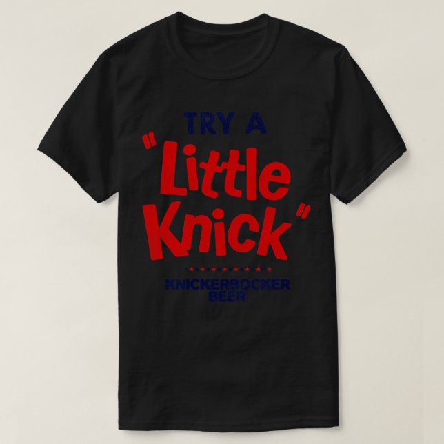 Camiseta Defecto Prueba un poco de cerveza KNICKERBOCKER (Diseño del anverso)