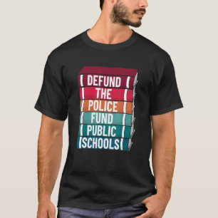 Camiseta Defender el Fondo Policial de Escuelas Públicas Re