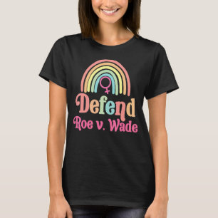 Camiseta Defender el Roe V Feminismo Wade Arcoiris