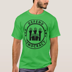 Camiseta Defender la democracia 2