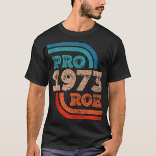 Camiseta Defender los derechos de aborto de Roe V Wade Pro 