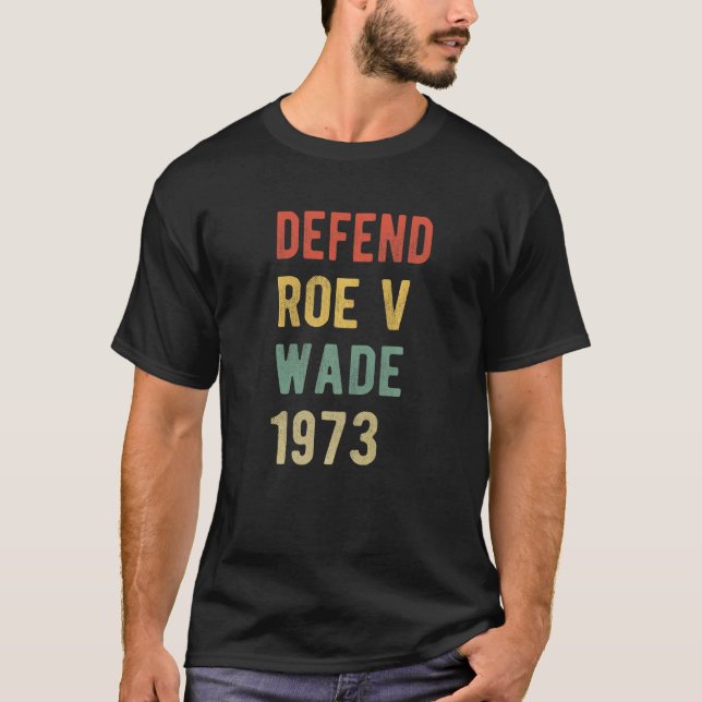 Camiseta Defender Roe V Wade Pro Aborto Derechos Pro Elecci (Anverso)