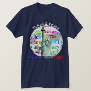 Camiseta Defender y proteger la DEMOCRACIA #VOTEOUTGQP T-Sh