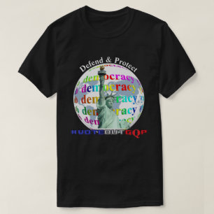 Camiseta Defender y proteger la DEMOCRACIA #VOTEOUTGQP T-Sh