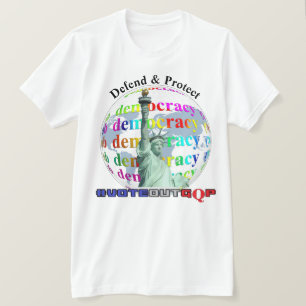 Camiseta Defender y proteger la DEMOCRACIA #VOTEOUTGQP T-Sh