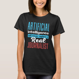 Camiseta Defendiendo el trabajo de un periodista AI