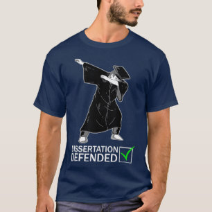 Camiseta Defensa de la disertación Dabbing Doctorado Funny