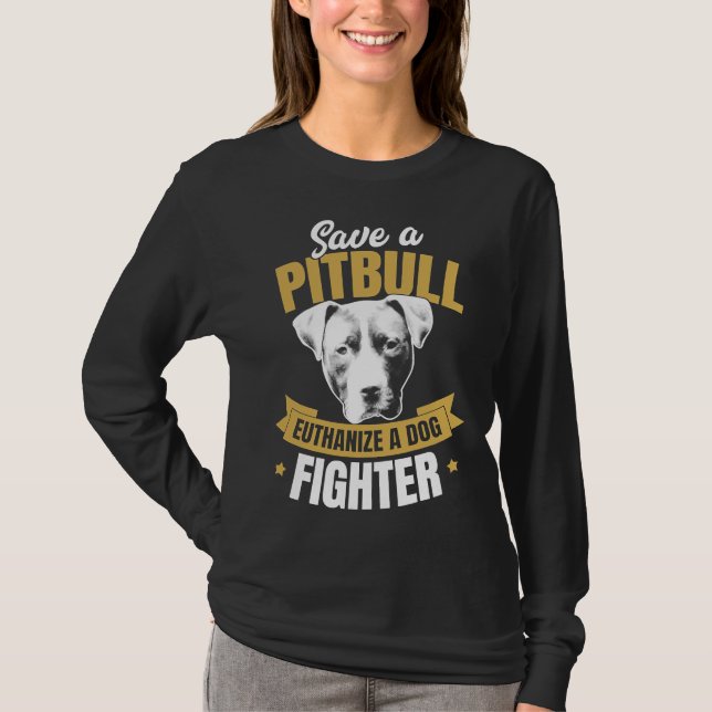 Camiseta Defensor de Pitbull Salva Una Eutanasia De Pitbull (Anverso)
