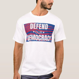 Camiseta "Defiende Nuestra Democracia"