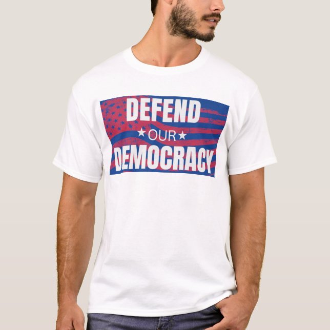 Camiseta "Defiende Nuestra Democracia" (Anverso)