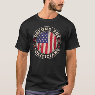 Camiseta Defienden a políticos patrióticamente corrigen l