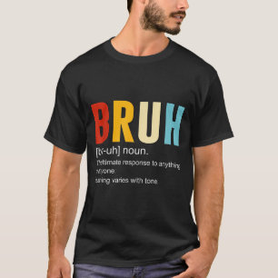Camiseta Definición Bruh Noun, Citas sarcásticas divertidas