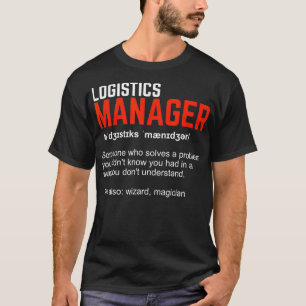 Camiseta Definición de administrador de logística 