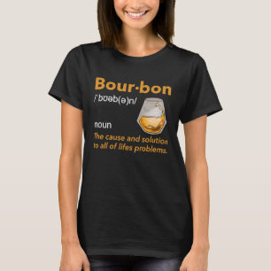 Camiseta Definición de Borbón Cita de bebida Whiskey Idea 1