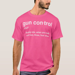 Camiseta Definición De Control De Arma Divertido Diciendo Y