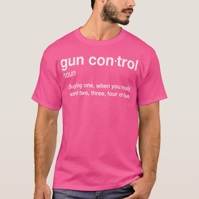 Camiseta Definición De Control De Arma Divertido Diciendo Y (Anverso)