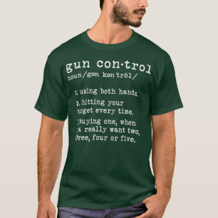 Camiseta Definición de control de armas Divertido propieta