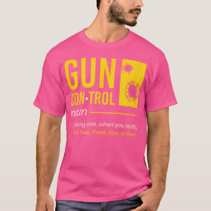 Camiseta Definición de control de armas I Divertido juego d