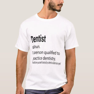 Camiseta Definición de dentista: alguien que resuelve un pr