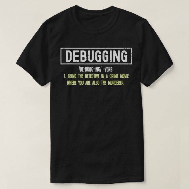 Camiseta Definición De Depuración Para El Programador 1 (Diseño del anverso)