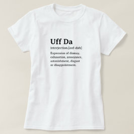 Camiseta Definición De Diccionario Graciosa Uff Da